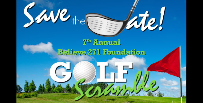 Save The Date – 7th Annual Believe 271 Golf Scramble